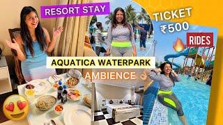 Aquatica Waterpark Resort Stay| Ticket Price| AmbienceDetails| Sulagna Dey