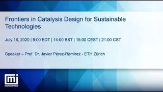 Frontiers in Catalysis Design for Sustainable Technologies | Webinar