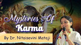 Mysteries of Karma( कर्म के रहस्य ) by Nitaisevini Mathaji