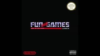 Luie - Fun and Games (Prod. By Jehf Slaps)