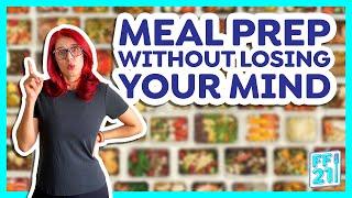 How to meal prep without losing your mind (Day 9)