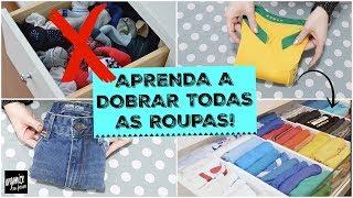 COMO DOBRAR AS ROUPAS? DICAS E TÉCNICAS DE DOBRAS | Organize sem Frescuras®️