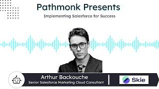 Implementing Salesforce for Success | Arthur Backouche from Skie