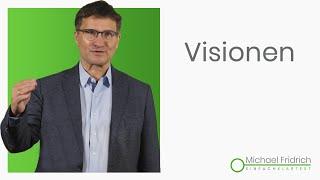 Visionen entwickeln und umsetzen – So gestalten Sie die Zukunft Ihres Unternehmens