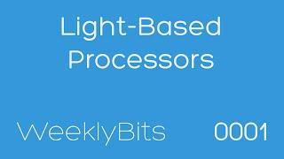 Light-Based Processors