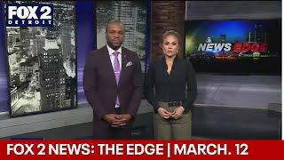 FOX 2 News: The Edge | March. 12