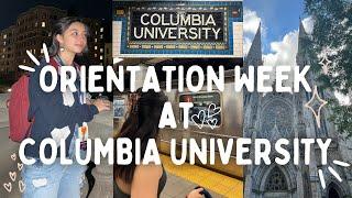 COLUMBIA UNIVERSITY ORIENTATION WEEK! freshman year 2022