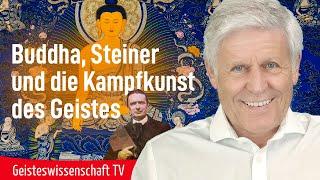 Buddha, Steiner und die Kampfkunst des Geistes - Geisteswissenschaft TV