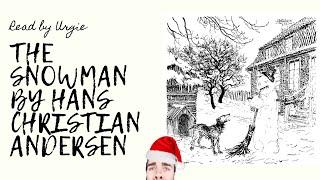 12th Christmas Short Story with Urgie | The Snow Man