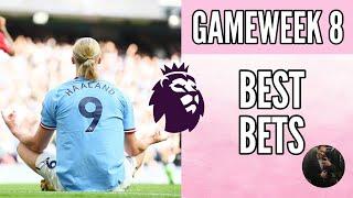 English Premier League Predictions - EPL Week 8 Best Bets 