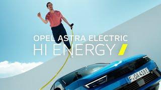 Opel Astra Electric – Hi, Energy!