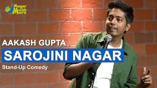 Sarojini Nagar | Excuse Me Brother | Stand-Up Comedy by Aakash Gupta