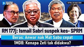 TERKINI! RM177J: Ismail Sabri suspek | Beras: Anwar nak Mat Sabu cepat | Kenapa Zeti tak didakwa?