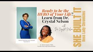 Ready to be the HERO of Your Life? Learn from Dr. Crystal Nelson