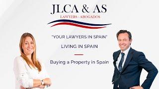 JLCA Lawyers | "Your Lawyers in Spain" | Buying a Property in Spain