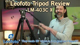 Leofoto LM 403C X Tripod Review