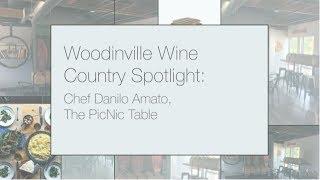 Woodinville Wine Country Spotlight: Chef Danilo Amato/PicNic Table