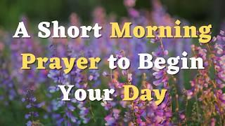 A Short Morning Prayer for God’s Guidance and Protection