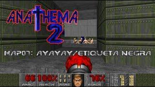 [Doom WADs] Anathema 2 - MAP07: AyAyAy/etiqueta negra