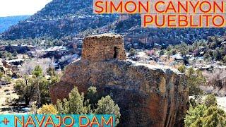 Simon Canyon Pueblito + Navajo Dam - Historic Navajo Defensive Tower