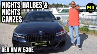 Der BMW 530e | Nichts HALBES und nichts GANZES | Lieber den BMW 530d