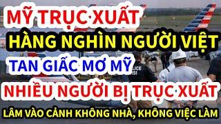 TAN GIẤC MƠ MỸ, NHIỀU NGƯỜI BỊ TRỤC XUẤT LÂM VÀO CẢNH KHÔNG NHÀ KHÔNG VIỆC LÀM, VIETTV