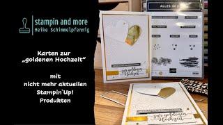 Karten zur goldenen Hochzeit  mit alten Stampin`Up!© Produkten - stampin-and-more.de