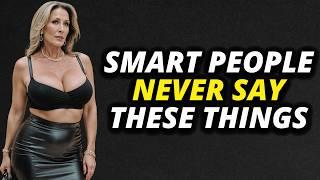 11 Things You’ll NEVER Hear an Intelligent Person Say | Stoicism