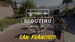 Scouting in the City | San Francisco | Boy Scouts of America