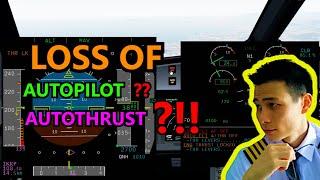 Loss of Autopilot and AutoThrust INFLIGHT ! What is happening ?!!