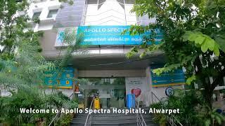 Apollo Spectra Hospitals, Alwarpet, Chennai.