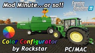 Mod Minute...Or So! | Color Configurator by Rockstar | Farming Simulator 22
