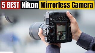 Best Nikon Mirrorless Cameras of 2025 [Updated]