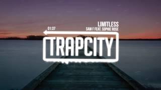 Sam F - Limitless (feat. Sophie Rose)