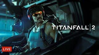 LIVE - DR DISRESPECT - TITANFALL 2 | FULL CAMPAIGN