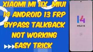 MI 11X |MIUI14 ANDROID 13/12 FRP BYPASS WITHOUT PC| TALKBACK NOT WORKING 2024 #all_miui14_frp_bypass