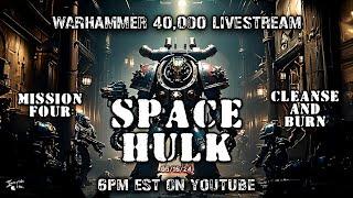 Warhammer 40K: Space Hulk LIVE from Immortals Inc