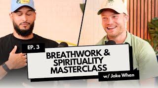 How Breathwork Can TRANSFORM your life!- Jake Whan