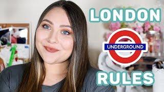 Unwritten Rules of the London Underground | Tips for Tourists