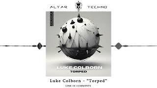 Luke Colborn - "Torped" ᴴᴰ