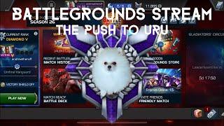 Battlegrounds Stream! The Push to Uru!