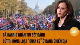 Bầu cử Mỹ 2024: Bà Harris nhận tin sét đánh, cử tri đồng loạt “quay xe” ở bang chiến địa