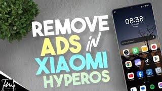 How to remove ads in Xiaomi phones with Xiaomi Hyper OS