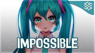 Nightcore - Impossible - (Lyrics)