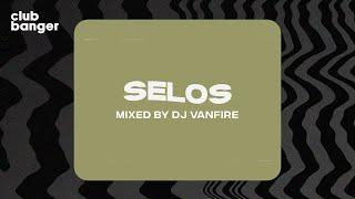 CLUB BANGER ORIGINAL - SELOS (VANFIRE FT. LENKA & SHAIRA)