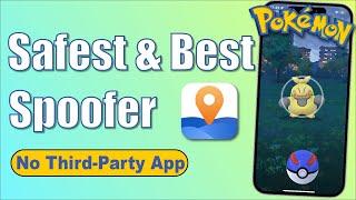 The Safest&Best Pokémon Go Spoofer-AnyTo! Refused To Cracked Version [ iOS 18 Supported]