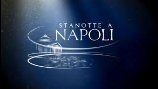 Stanotte a Napoli