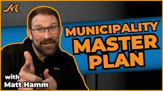 Understanding Municipality Master Plans with Matt Hamm | Mantle Realty Explains!