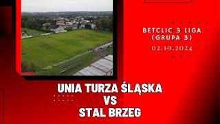 BETCLIC 3 LIGA: UNIA TURZA ŚLĄSKA - STAL BRZEG (SKRÓT MECZU)