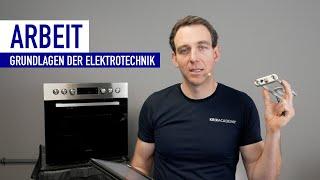 Die elektrische Arbeit | Grundlagen der Elektrotechnik